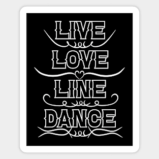 Live Love Line Dance Magnet